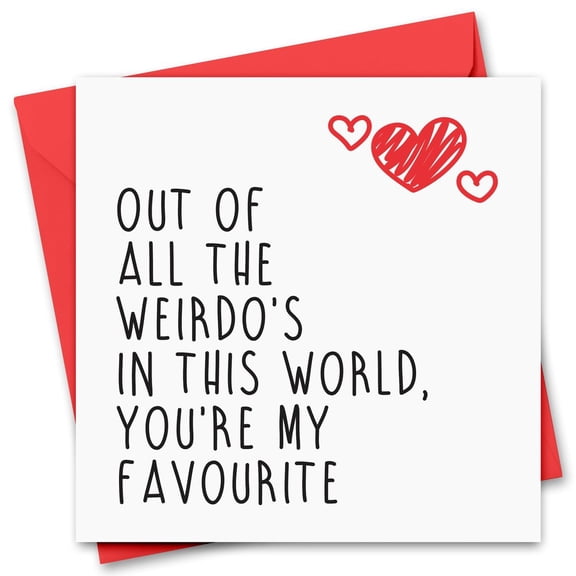 You're My Favorite Weirdo Greeting Card – Fun and Quirky Love Note – Blank Inside, Includes Red Envelope – Perfect for Anniversaries, Valentine's Day, and Just Because!