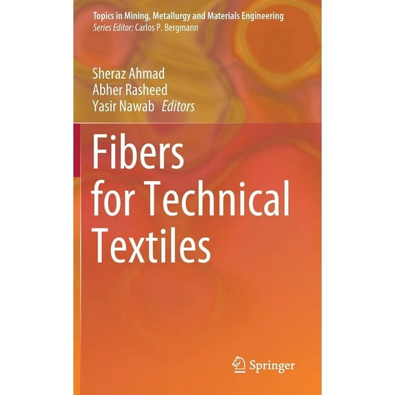 Topics in Mining, Metallurgy and Materia Fibers for Technical Textiles, (Hardcover)