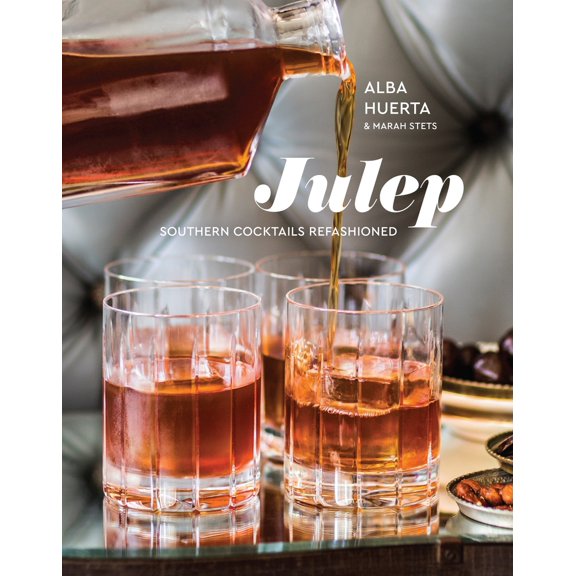 Pre-Owned Julep: Southern Cocktails Refashioned [A Recipe Book] (Hardcover) 0399579419 9780399579417