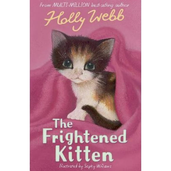The Frightened Kitten (Holly Webb Animal Stories)