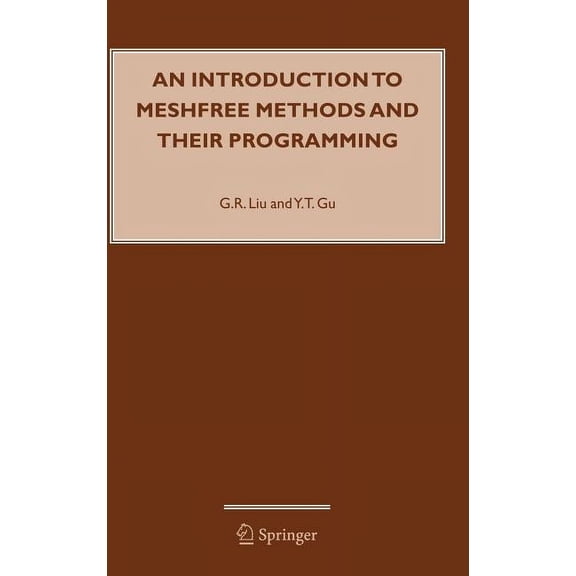 An Introduction to Meshfree Methods and Their Programming, (Hardcover)