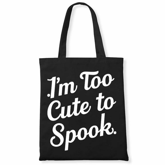 I'm Too Cute To Spook Halloween Canvas Bag 1Pc