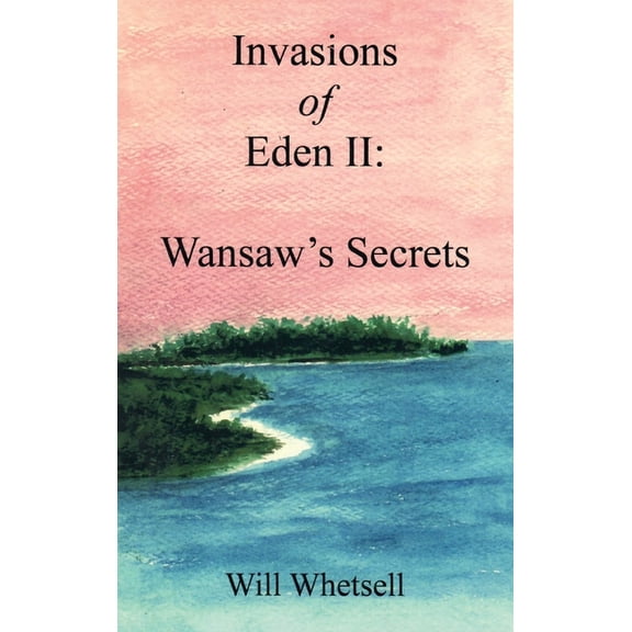Invasions of Eden II, (Hardcover)