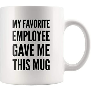 SUNENAT You're A Great Employee Trump Mug, Employee Coffee Mugs Ceramic  White 15 FL Oz, Funny Birthday Christmas Gifts for Employee