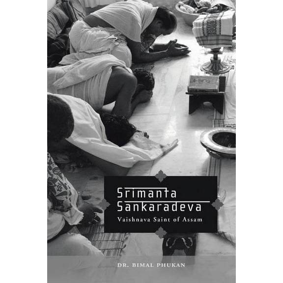 Srimanta Sankaradeva: Vaishnava Saint of Assam (Paperback)