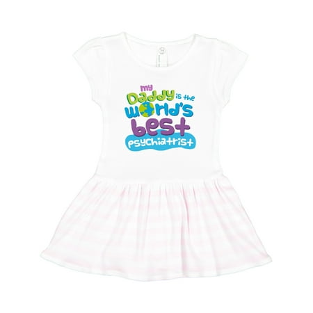 

Inktastic Daddy Worlds Best Psychiatrist Gift Toddler Girl Dress