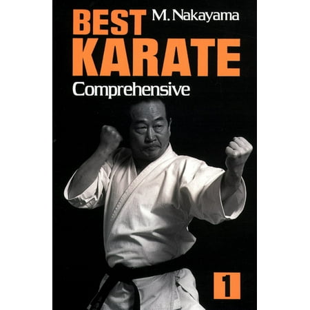 Best Karate, Vol.1 : Comprehensive (Best Karate Style For Self Defense)