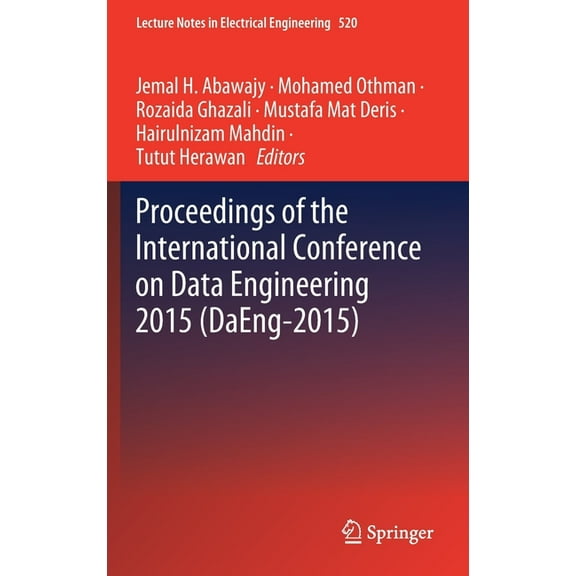 Lecture Notes in Electrical Engineering Proceedings of the International Conference on Data Engineering 2015 (Daeng-2015), Book 520, (Hardcover)