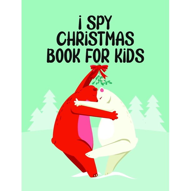 Download I Spy Christmas Book For Kids A Fun Games And Coloring Pages For Little Kid Activity