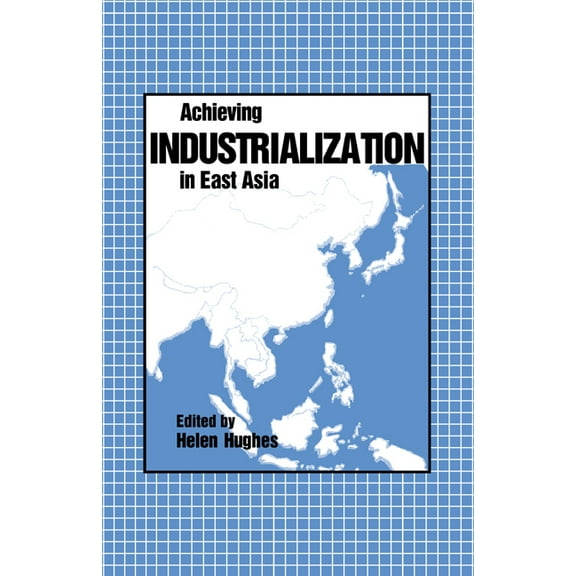 Trade and Development Achieving Industrialization in East Asia, (Hardcover)