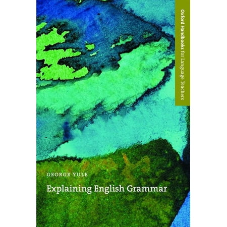 UPC: 9780194371728 | Oxford Handbooks for Language Teachers: Explaining English Grammar (Paperback)