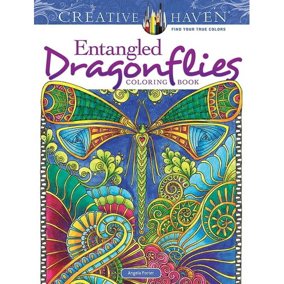 Adult Coloring Books: Insects Creative Haven Entangled Dragonflies Coloring Book, (Paperback)