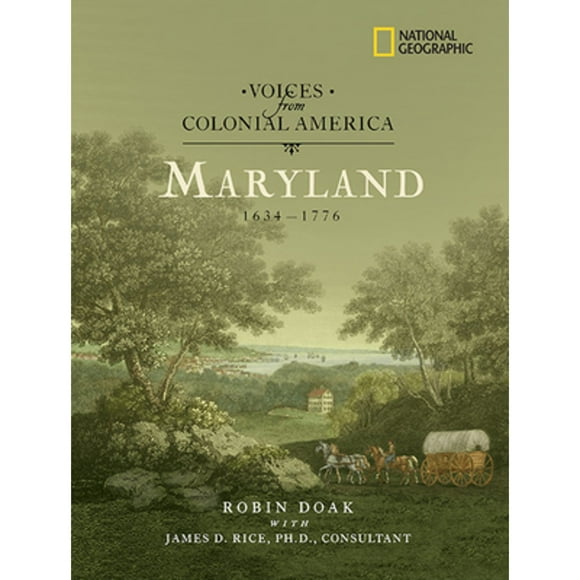 Pre-Owned Voices from Colonial America: Maryland 1634-1776 (Hardcover 9781426301438) by Robin Doak