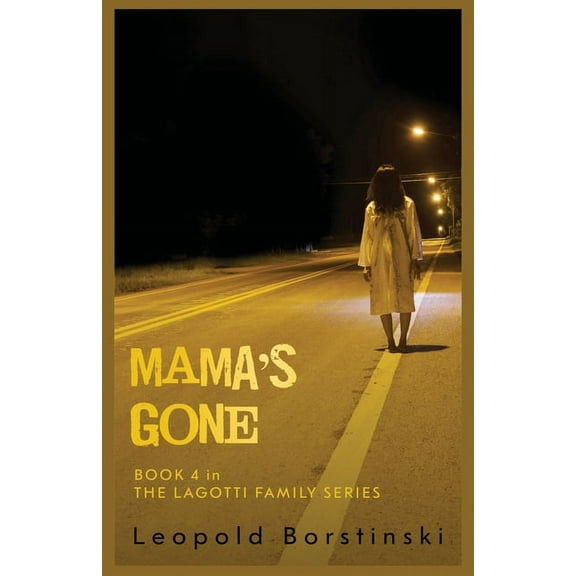 Lagotti Family Mama's Gone, Book 4, (Paperback)