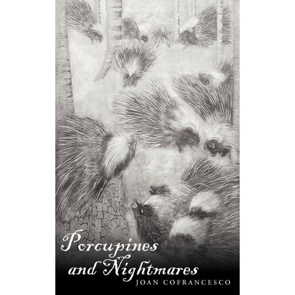 Porcupines and Nightmares