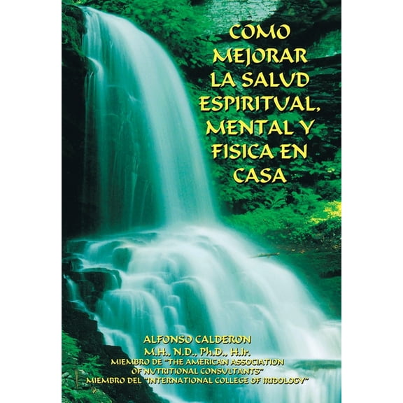 Como Mejorar La Salud Espiritual, Mental Y Fisica En Casa