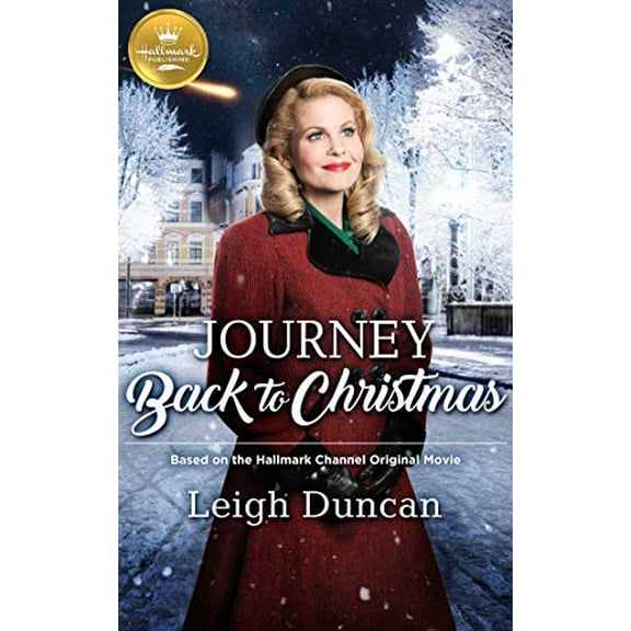 Pre-Owned Journey Back to Christmas: Based on a Hallmark Channel Original Movie (Paperback) 194789210X 9781947892101