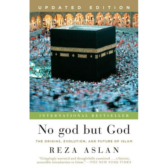 No God but God (Updated Edition) : The Origins, Evolution, and Future of Islam 9780812982442 Used / Pre-owned