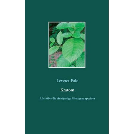 Kratom (German) - Paperback (Best Way To Use Kratom For Opiate Withdrawal)