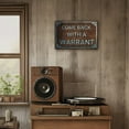 thumbnail image 5 of 1pc, Vintage Metal Tin Signs -Come Back Wlth A Warrant Funny Posters Plaque, Funny Retro Art Wall Decor, Home Decor, Kitchen Decor, Bedroom Decor Man Cave Decor For Men (12inx8in/30cm*20cm), 5 of 5