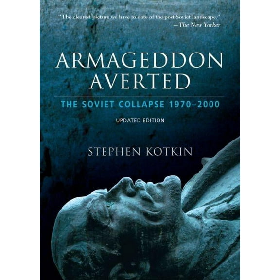 Armageddon Averted: The Soviet Collapse, 1970-2000, (Paperback)