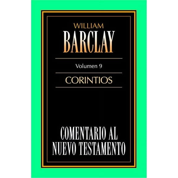El Comentario Al N.T. Vol. 09 - Corintios, (Paperback)