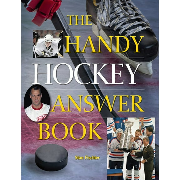 Handy Answer Books: The Handy Hockey Answer Book (Paperback)