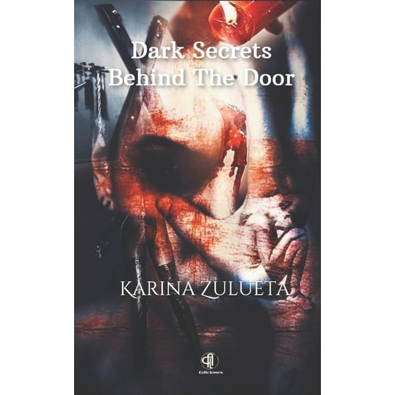 Dark Secrets Behind The Door (Paperback)