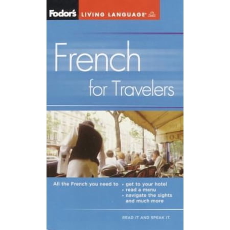 Fodor's Languages for Travelers: Fodor's French for Travelers (Phrase Book), 3rd Edition (Paperback)(Large Print)