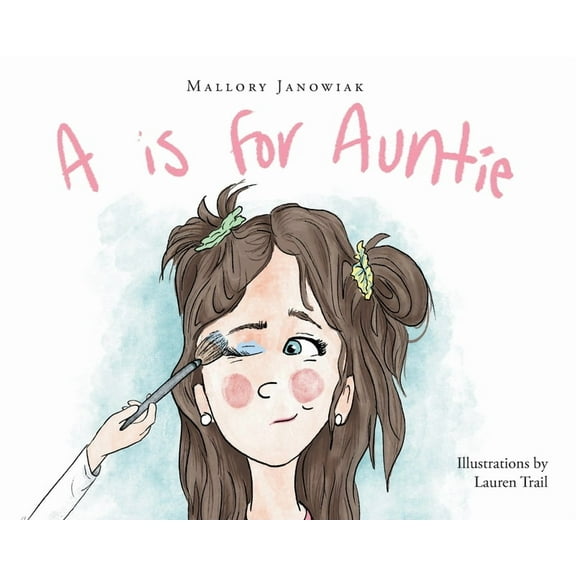 A is for Auntie, (Hardcover)