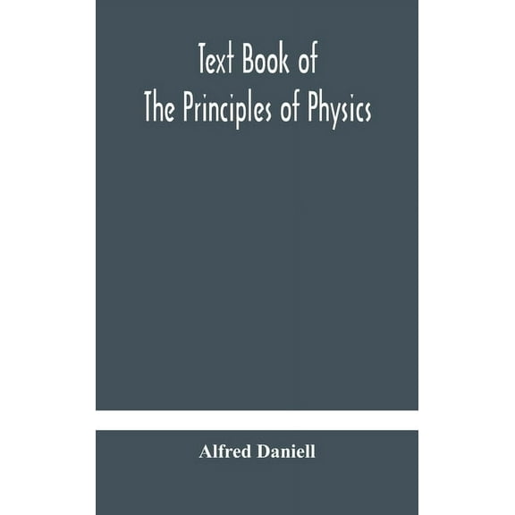 Text Book Of The Principles Of Physics, (Hardcover)