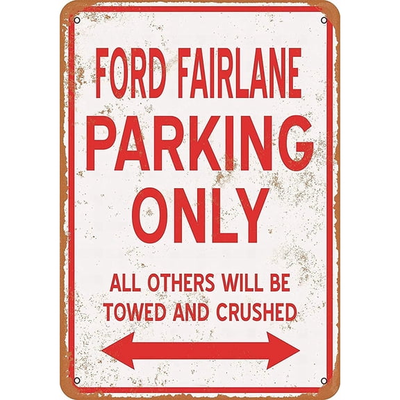 8 x 12 Metal Sign - Ford Fairlane Parking ONLY - Vintage Wall Decor Art