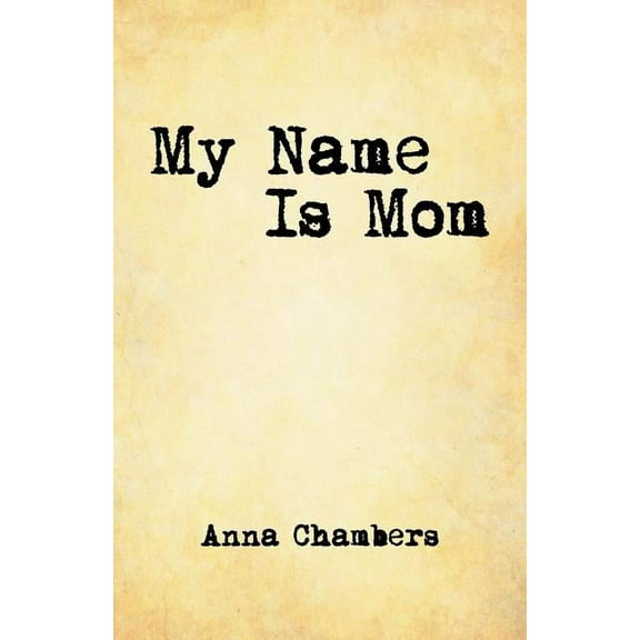 My Name Is Mom