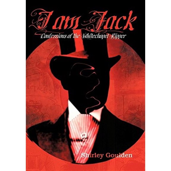 Pre-Owned I Am Jack : Confessions of the Whitechapel Ripper