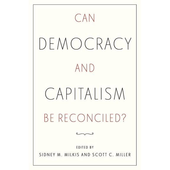 Can Democracy and Capitalism Be Reconciled?, (Paperback)