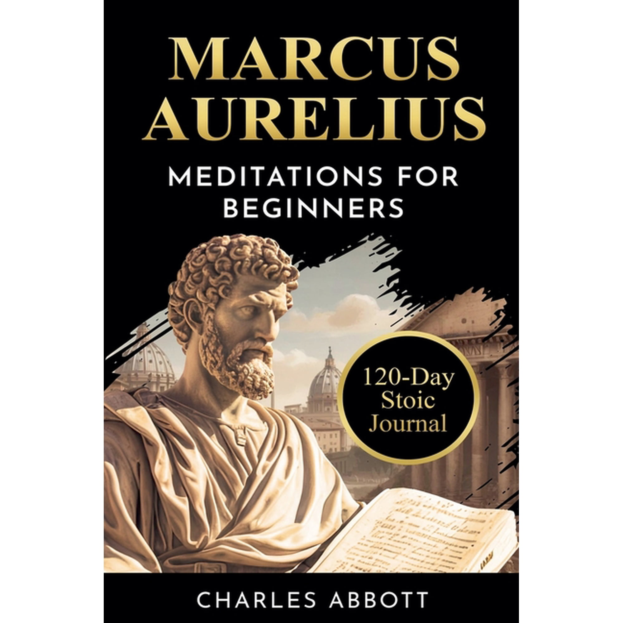 Stoic Trilogy: Timeless Wisdom and Medit Marcus Aurelius, Meditations for Beginners, Book 2, (Paperback)