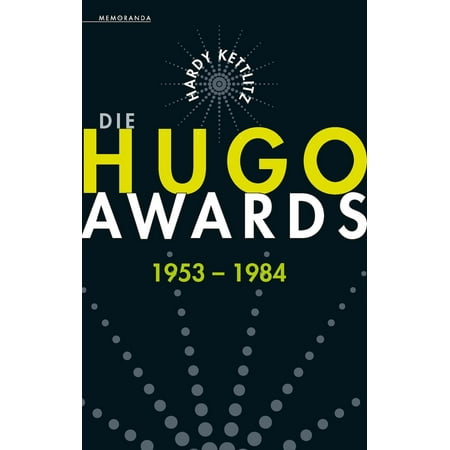 Die Hugo Awards 1953 - 1984 - eBook