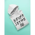 thumbnail image 3 of Never Let Me Go. Hoodie Women - Women Hoodie, White, 3XL, 3 of 4