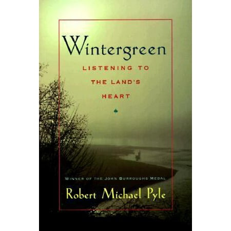 Wintergreen: Listening to the Land's Heart [Paperback - Used]