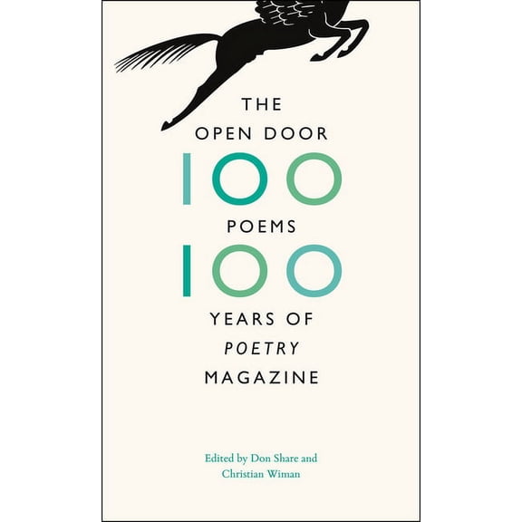 The Open Door: One Hundred Poems, One Hundred Years of "Poetry" Magazine, (Paperback)