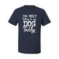 thumbnail image 2 of Wild Bobby I'm Only Talking to My Dog Today Dog Lover Men Graphic Tee, Navy, Medium, 2 of 5
