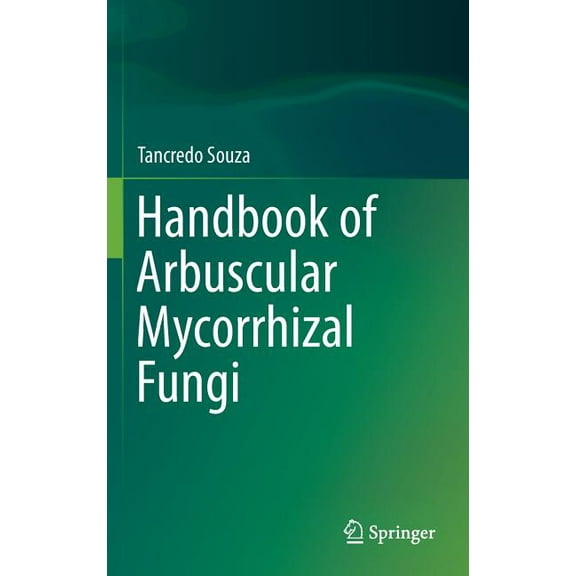 Handbook of Arbuscular Mycorrhizal Fungi, (Hardcover)