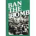 thumbnail image 2 of Pre-Owned Ban the Bomb: A History of Sane, the Committee for a Sane Nuclear Policy, 1957-1985 (Hardcover) 0313241678 9780313241673, 2 of 2
