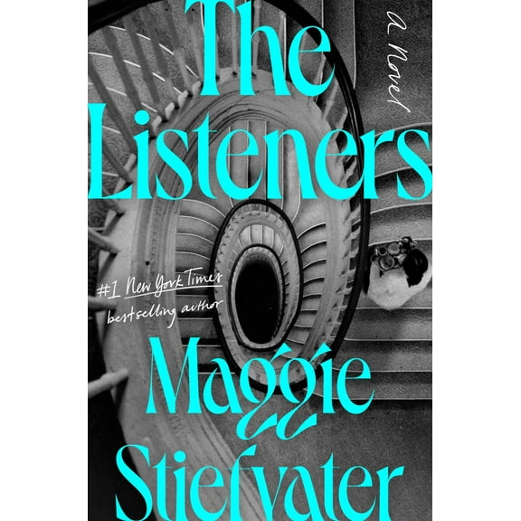 Maggie Stiefvater: The Listeners: A Novel (Hardcover)