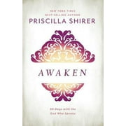 Pre-Owned Awaken : 90 Days with the God Who Speaks 9781462776344