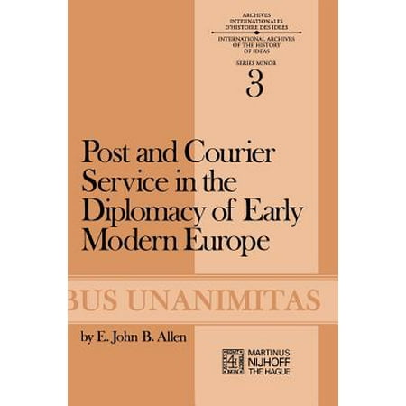 Post and Courier Service in the Diplomacy of Early Modern