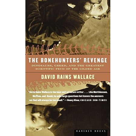 The Bonehunters' Revenge : Dinosaurs and Fate in the Gilded