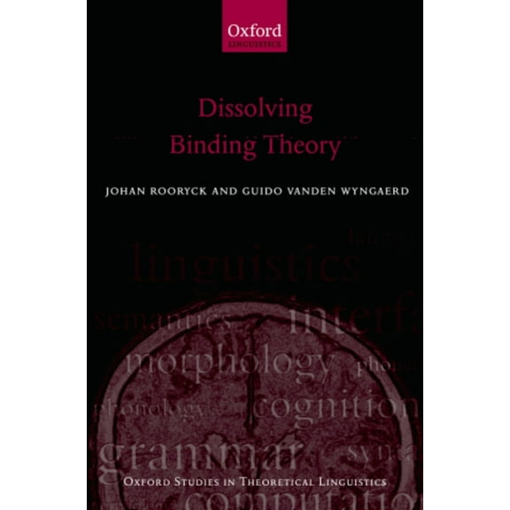 Oxford Studies in Theoretical Linguistic Dissolving Binding Theory, (Paperback)