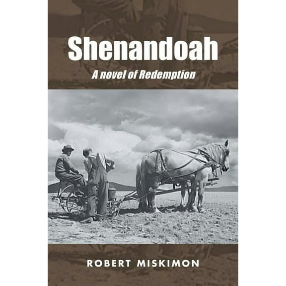 Shenandoah : A Tale of Redemption