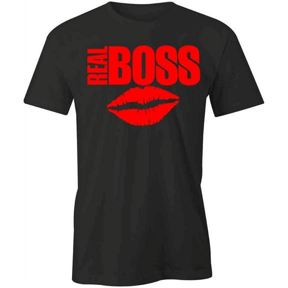 Real Boss T-Shirt | Cool Quote Black Tee Gift